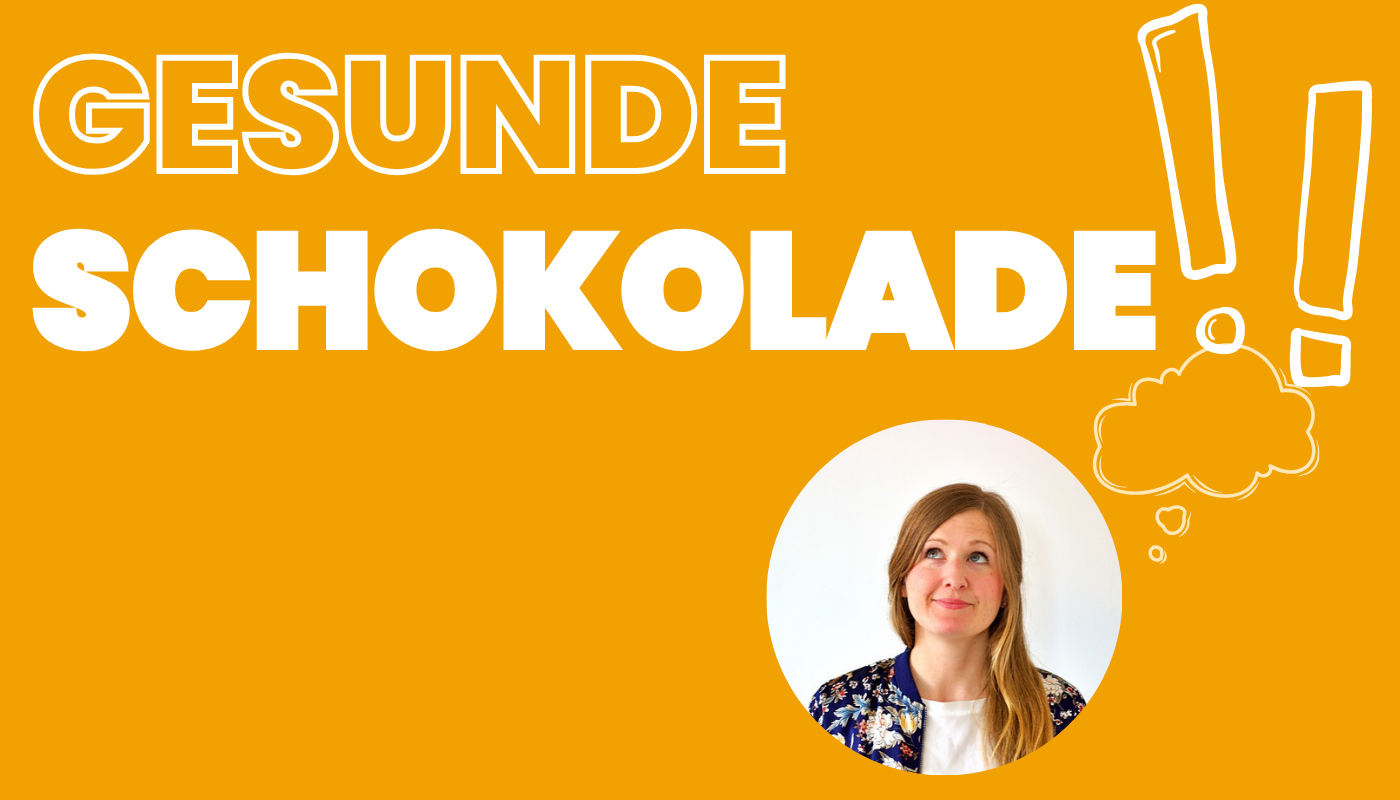 Warum wir nicht "gesunde Schokolade" sagen